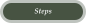 Steps